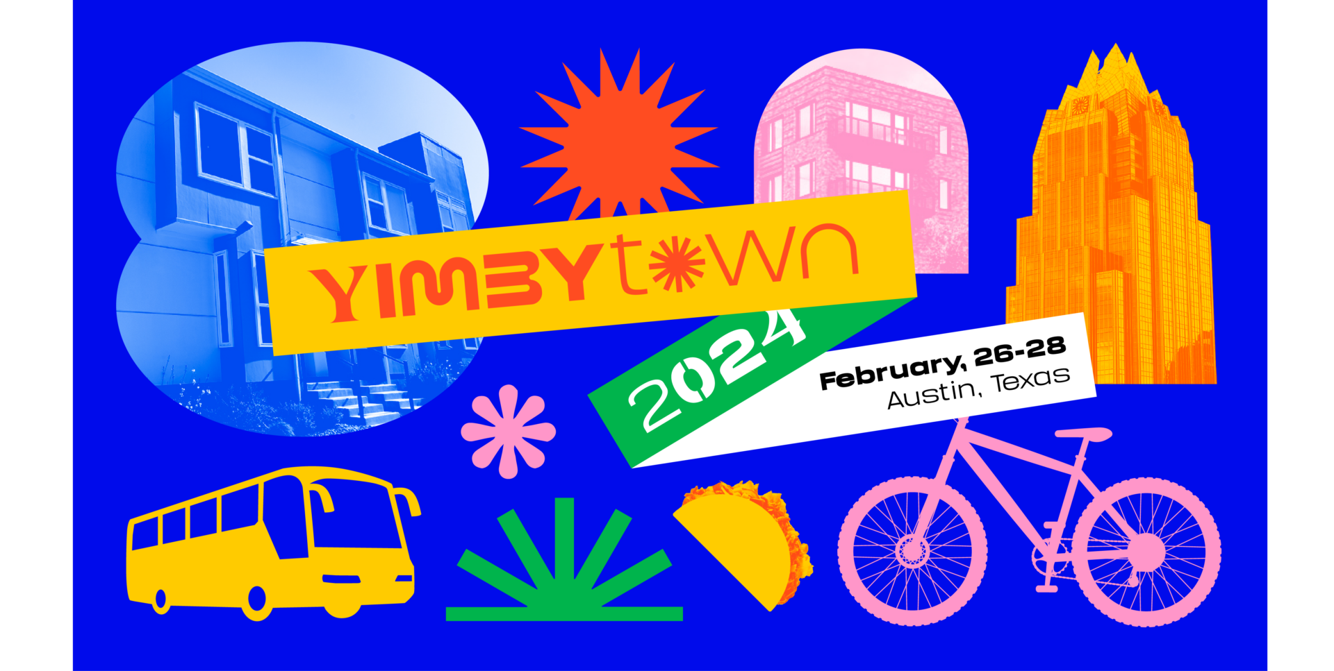 YIMBYtown 2024, February 26-28, Austin, TX
